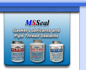 MS Seal - Gasket Lubricants and Pipe Thread Sealants